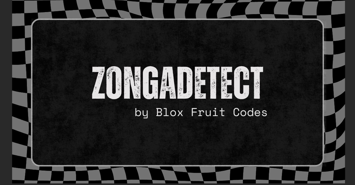 ZongaDetect